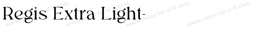 Regis Extra Light字体转换